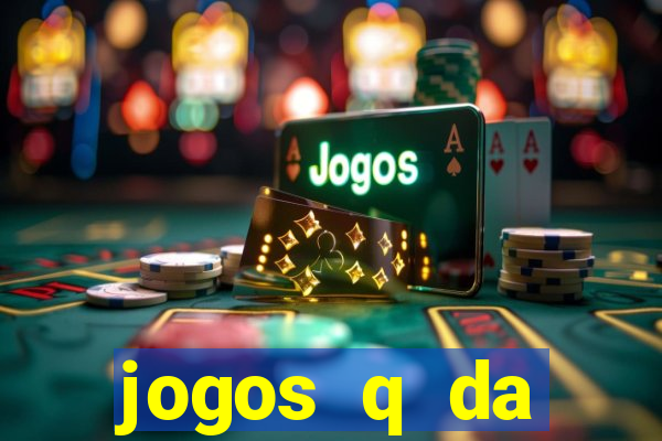 jogos q da dinheiro de verdade